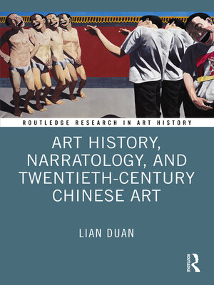 cover image of Art History, Narratology, and Twentieth-Century Chinese Art
